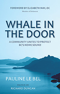 Whale in the Door by Pauline Le Bel - Caitlin Press